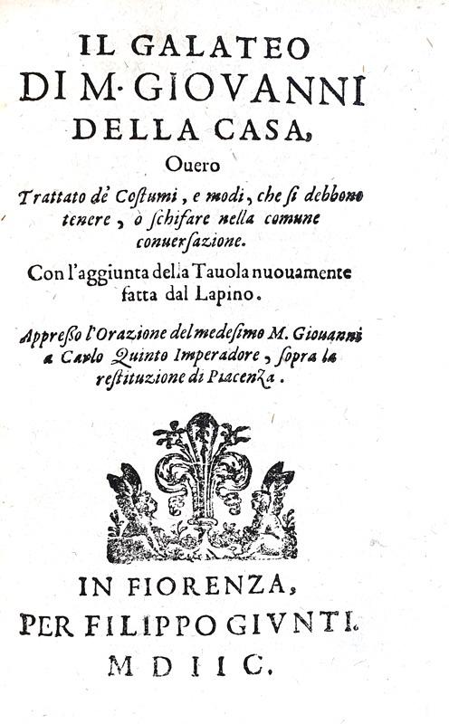 Un classico cinquecentesco: Giovanni Della Casa - Galateo, rime e prose - 1598 (bellissima legatura)