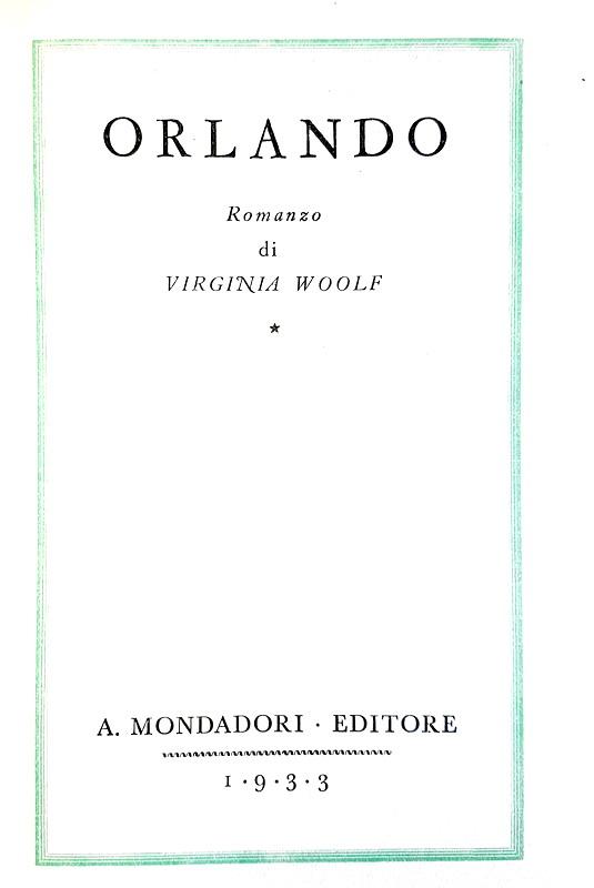 Virginia Woolf - Orlando - Mondadori 1933 (prima edizione italiana - con 8 tavole fuori testo)