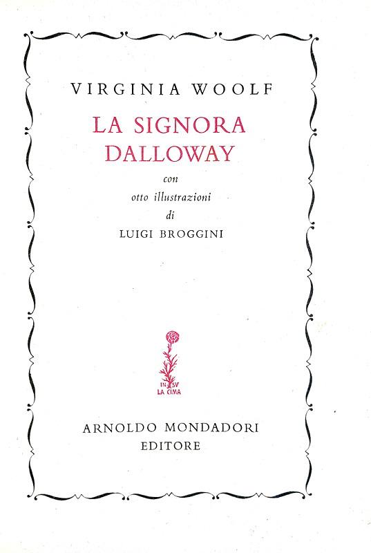 Virginia Woolf - La signora Dalloway - Mondadori 1946 (prima edizione italiana - con 8 disegni)