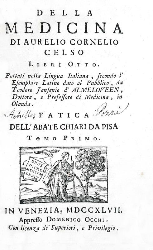 La medicina nell'antica Roma: Celso - Della medicina libri otto - 1747 (prima edizione in volgare) La medicina nell'antica Roma: Celso - Della medicina libri otto - 1747 (prima edizione in volgare)