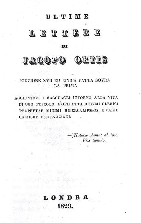 Ugo Foscolo - Ultime lettere di Jacopo Ortis - Londra 1829 (bellissima legatura coeva)