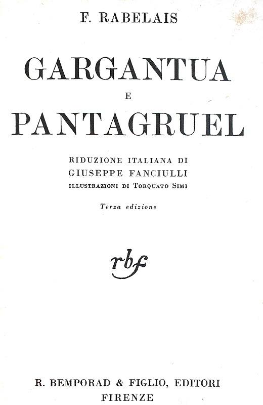 Francois Rabelais - Gargantua e Pantagruel - Bemparad 1936 (con 6 belle tavole fuori testo)