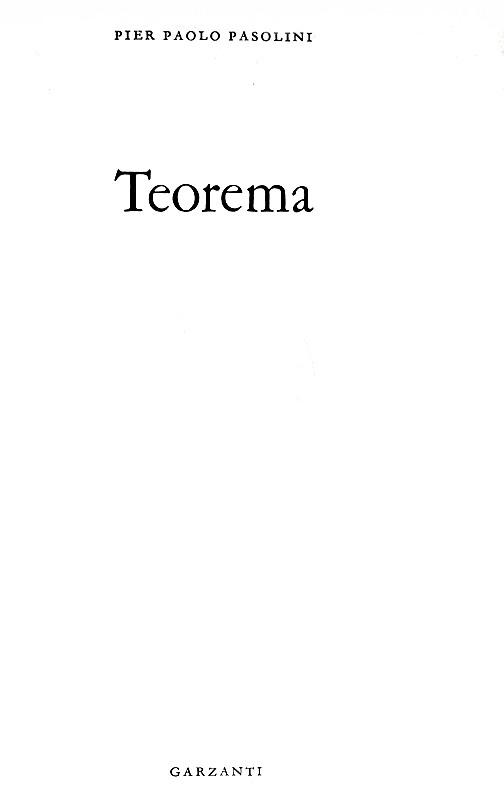 Pier Paolo Pasolini - Teorema - Milano, Garzanti 1968 (prima edizione)