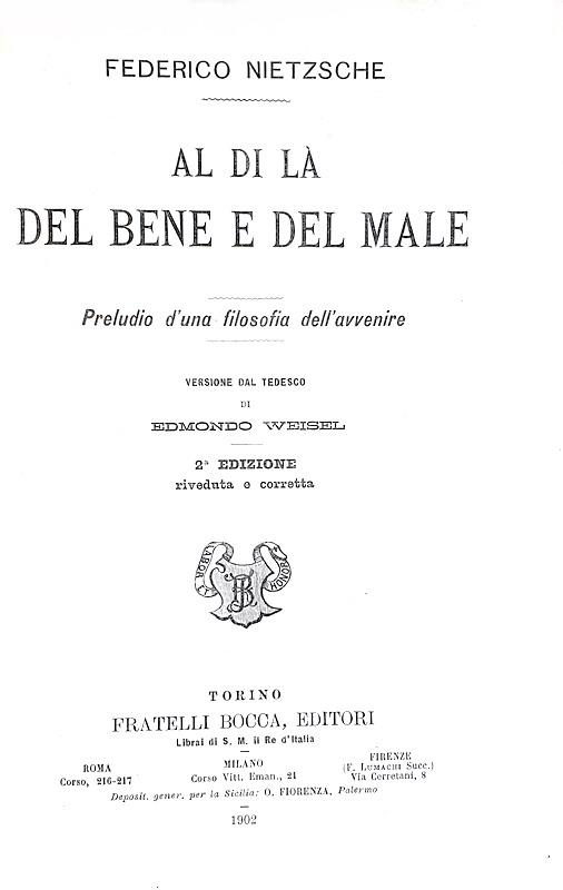 Friedrich Nietzsche - Al di l del bene e del male - Torino 1902 (seconda edizione aumentata)