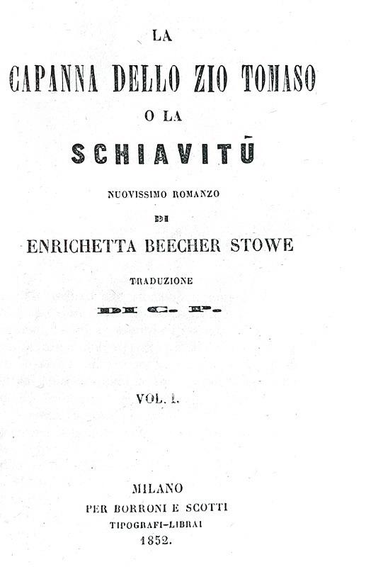 Harriet Stowe Beecher - La capanna dello zio Tomaso - Milano 1852 (rara prima edizione italiana)