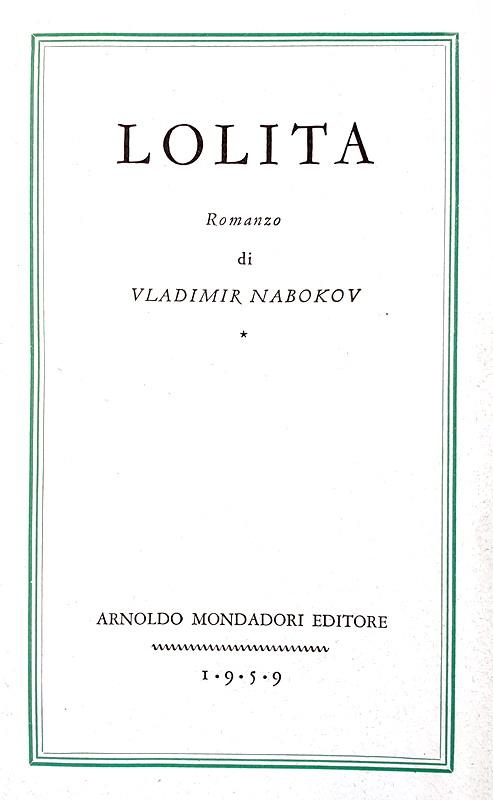 Un celebre romanzo novecentesco: Vladimir Nabokov - Lolita - Milano 1959 (prima edizione italiana)