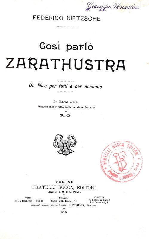 Friedrich Nietzsche - Cos parl Zarathustra. Un libro per tutti e per nessuno - Torino, Bocca 1906