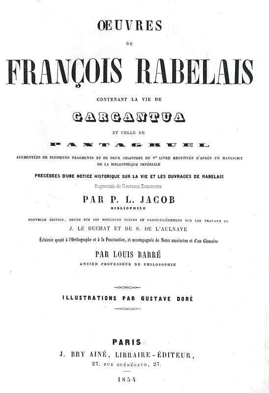 Francois Rabelais - La vie de Gargantua et de Pantagruel - 1854 (prima edizione illustrata da Dor)