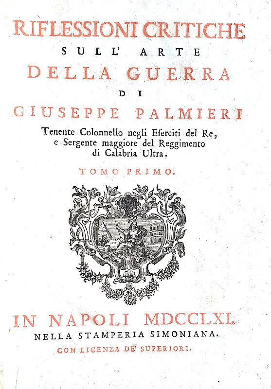 Giuseppe Palmieri - Riflessioni critiche sull'arte della guerra - 1761 (rarissima prima edizione)