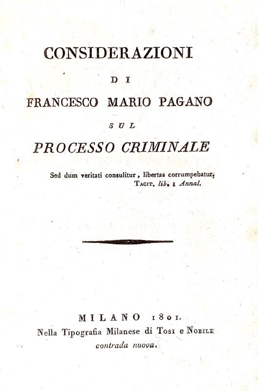 L'Illuminismo in Italia: Francesco Mario Pagano - Considerazioni sul processo criminale - 1801