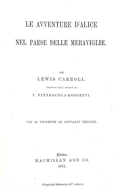 Carroll - Le avventure d'Alice nel paese delle meraviglie - 1872 (rarissima prima edizione italiana) Carroll - Le avventure d'Alice nel paese delle meraviglie - 1872 (rarissima prima edizione italiana)