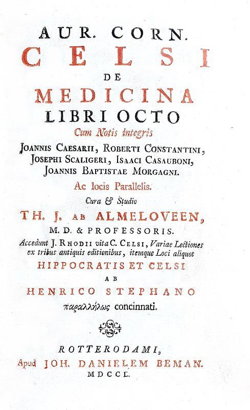 Il primo trattato completo di medicina in latino: Celsus - De medicina libri octo - Rotterdam 1750