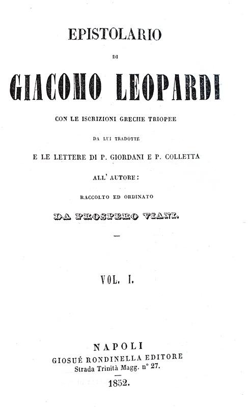 Giacomo Leopardi - Epistolario. Con le inscrizioni greche triopee - Napoli 1852 (bella legatura) Giacomo Leopardi - Epistolario. Con le inscrizioni greche triopee - Napoli 1852 (bella legatura)