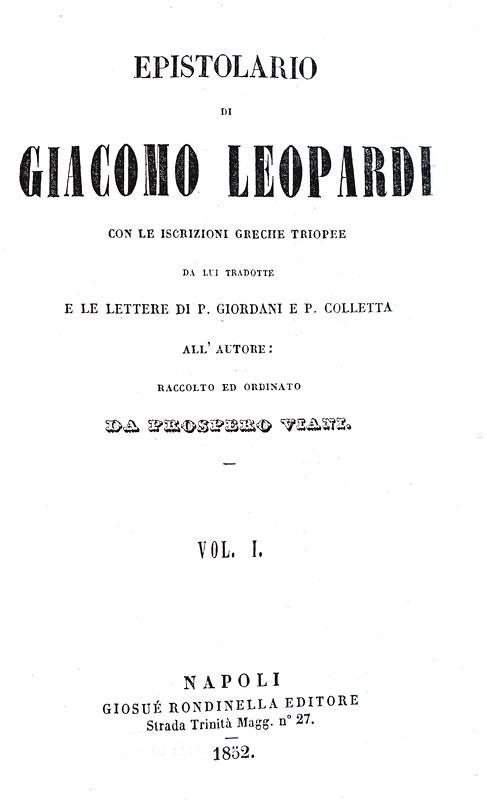 Giacomo Leopardi - Epistolario. Con le inscrizioni greche triopee - Napoli 1852 (bella legatura)