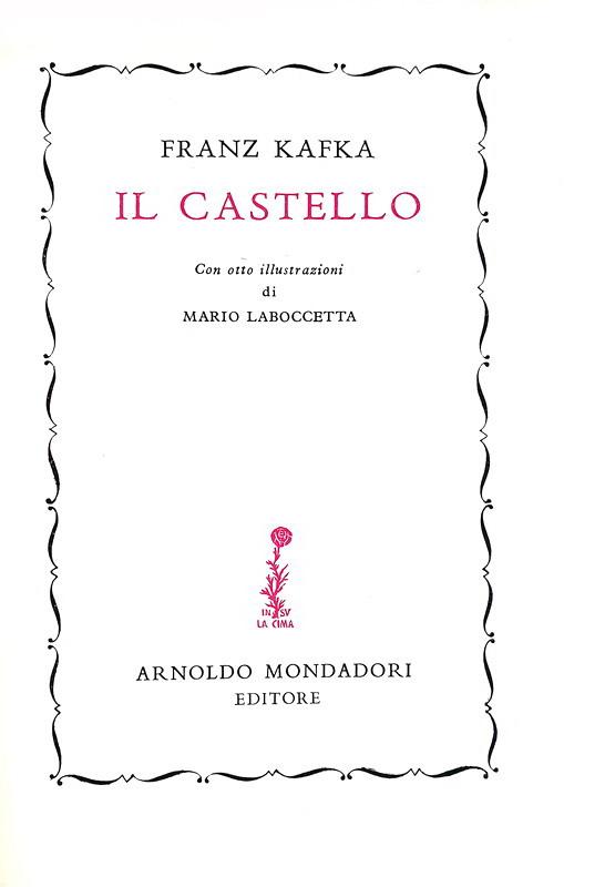 Franz Kafka - Il castello - Mondadori 1948 (prima edizione italiana - con 8 belle tavole)