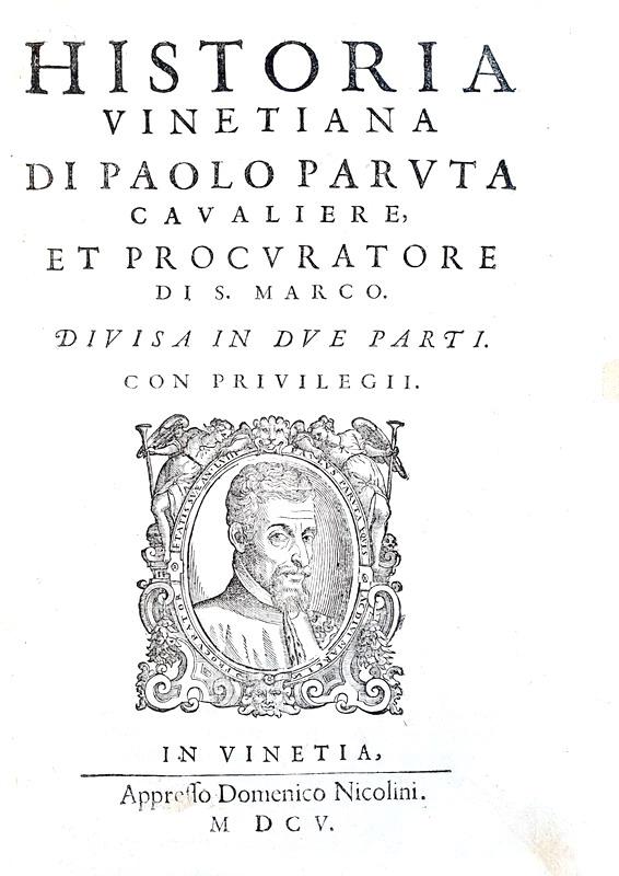 Paolo Paruta - Historia vinetiana & Della guerra di Cipro - Venezia 1605 (rara prima edizione)