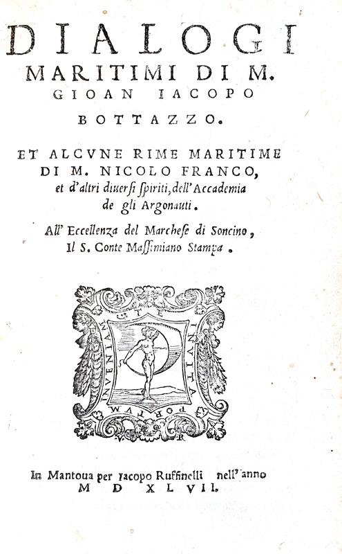 La navigazione nel '500: Bottazzo - Dialogi maritimi - 1547 (prima edizione - legatura alle armi)