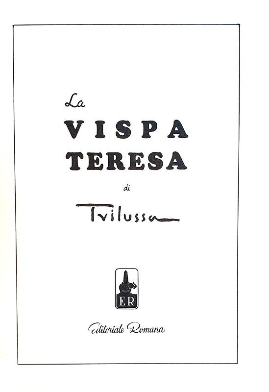 Trilussa - La vispa Teresa - Roma 1944 con interessante documentazione autografata dall'Autore)