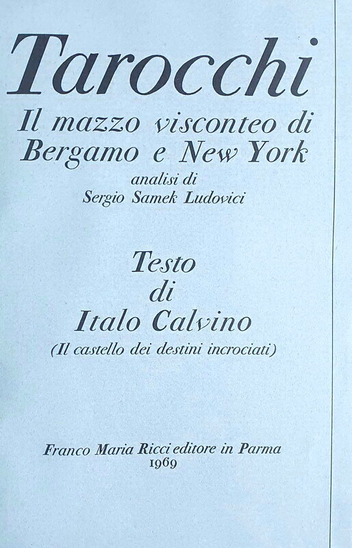 Italo Calvino - Tarocchi. Il mazzo visconteo di Bergamo - 1969 (ricercata prima edizione - figurato)