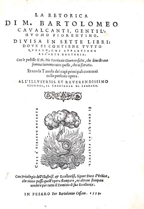 Bartolomeo Cavalcanti - La retorica, divisa in sette libri - Pesaro 1559 (rara terza edizione)