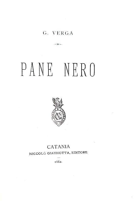 Giovanni Verga - Pane nero - Catania, Niccol Giannotta 1882 (rara prima edizione)