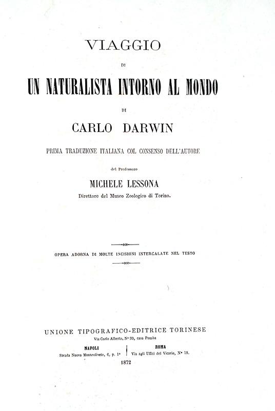 Darwin - Viaggio di un naturalista intorno al mondo - Torino 1872 (rara prima edizione italiana)