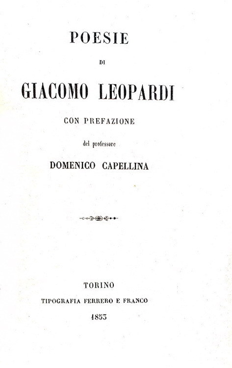 Giacomo Leopardi - Poesie - Torino 1853 (prima edizione della raccolta curata da Domenico Capellina)