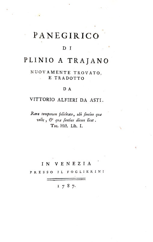 Vittorio Alfieri - Panegirico di Plinio a Trajano - Venezia, Foglierini 1787 Vittorio Alfieri - Panegirico di Plinio a Trajano - Venezia, Foglierini 1787