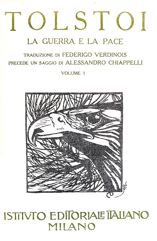 Un capolavoro della letteratura russa: Lev Tolstoj - La guerra e la pace - Milano 1914/15