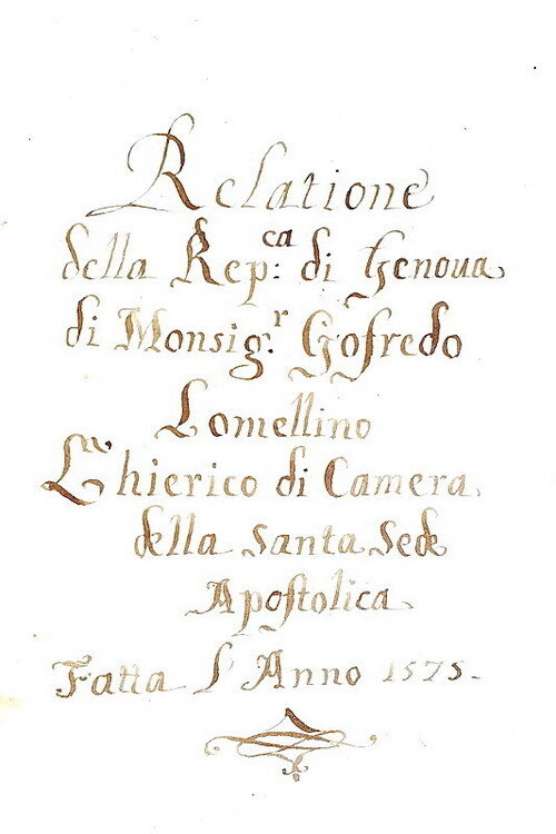Goffredo Lomellini - Relatione della Repubblica di Genova - 1575 (manoscritto in splendida legatura)
