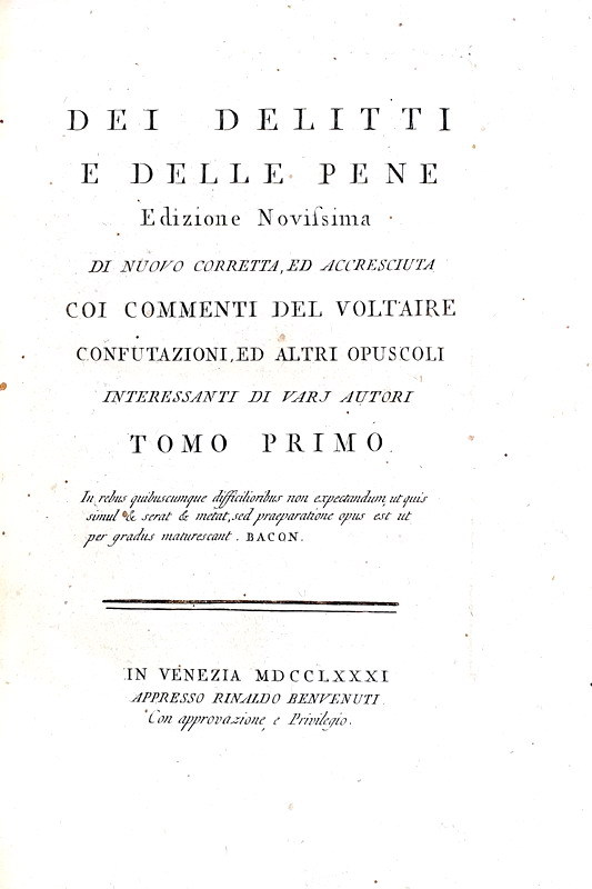 Un capolavoro dell'Illuminismo italiano: Cesare Beccaria - Dei delitti e delle pene - Venezia 1781