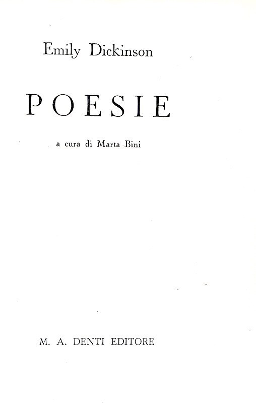 Emily Dickinson - Poesie. A cura di Marta Bini - Milano, Denti 1949 (seconda antologia italiana)