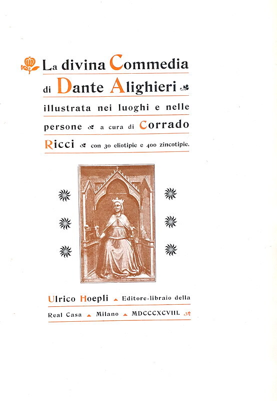 Dante Alighieri - La divina commedia illustrata - Milano, Hoepli 1898 (con 430 illustrazioni)
