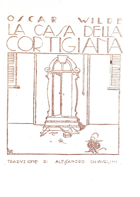 Oscar Wilde - La casa della cortigiana - Milano 1920 (prima edizione - illustrazioni di Gio Ponti)