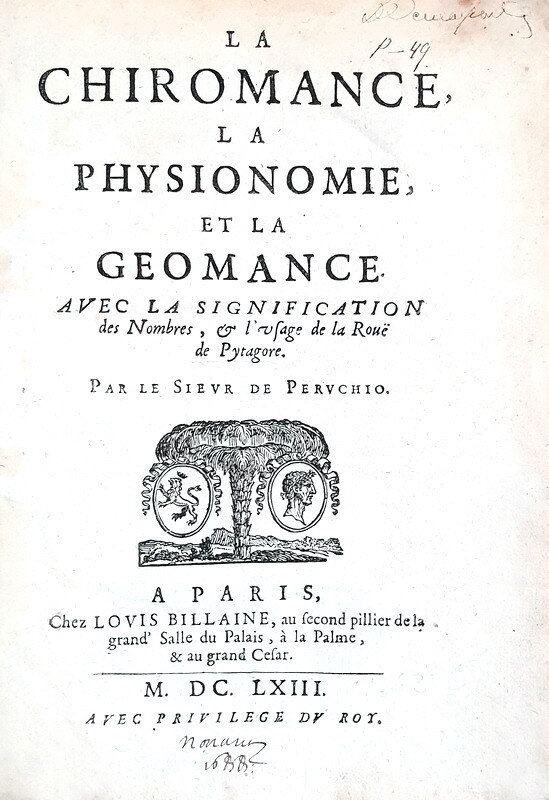 Peruchio - La chiromance, la physionomie et la geomance - Paris 1663 (decine di belle illustrazioni)