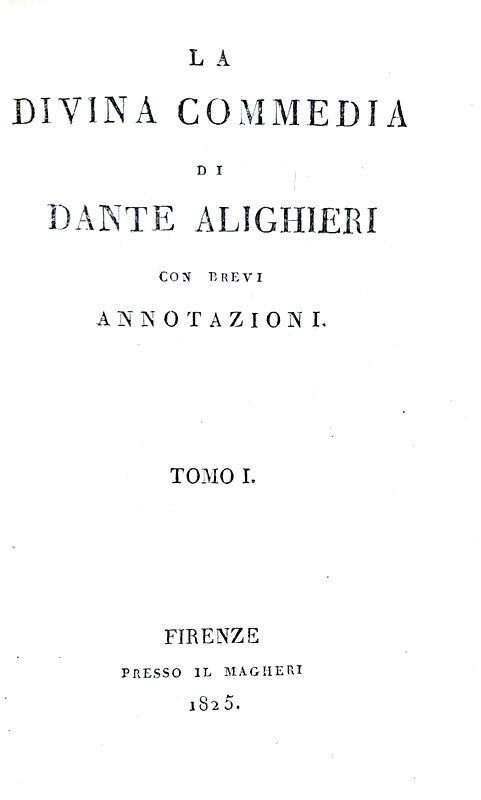 Dante Alighieri - La divina commedia con brevi annotazioni - Firenze, presso il Magheri - 1825