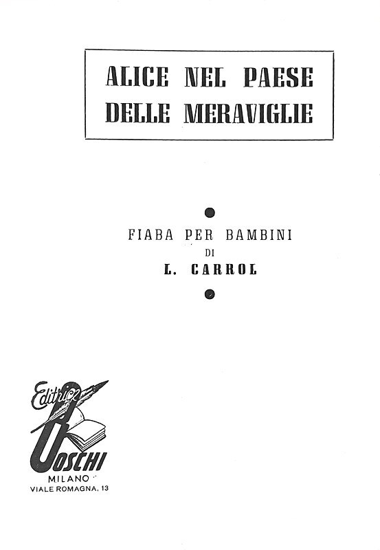 Lewis Carroll - Alice nel paese delle meraviglie - Milano, Boschi 1955 (numerose tavole a colori)