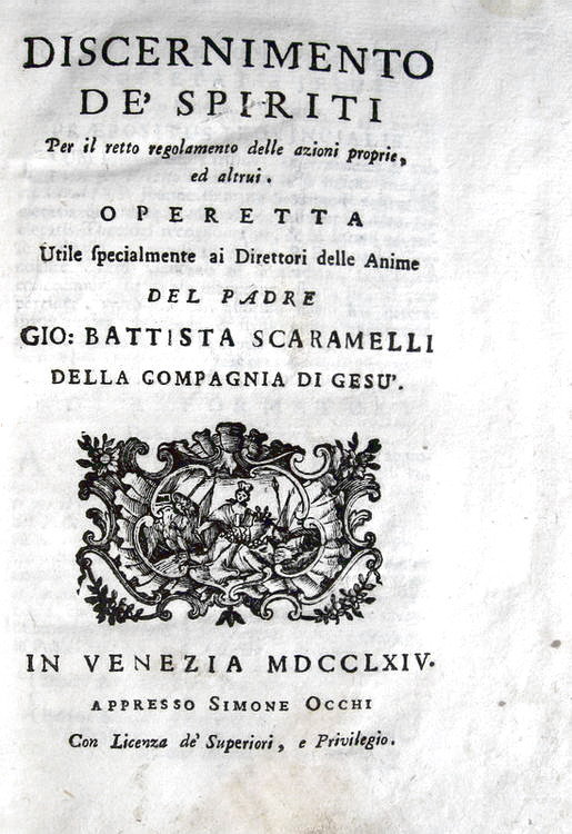 Giovanni Battista Scaramelli - Discernimento de spiriti - 1764