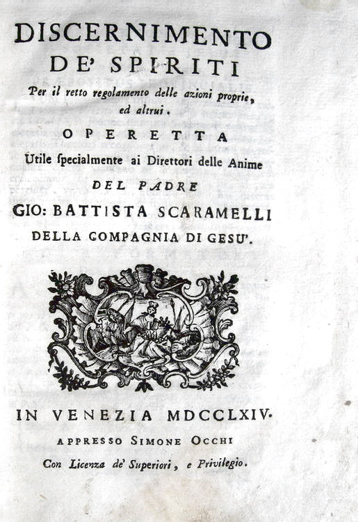 Giovanni Battista Scaramelli - Discernimento de� spiriti - 1764