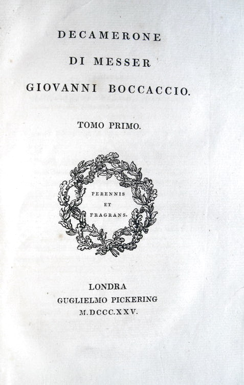 Giovanni Boccaccio - Decamerone curato da Ugo Foscolo - Londra, Pickering 1825 Giovanni Boccaccio - Decamerone curato da Ugo Foscolo - Londra, Pickering 1825