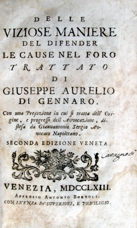 Giuseppe Aurelio Di Gennaro - Trattato delle viziose maniere del difender le cause nel foro - 1763