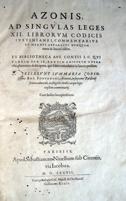 Azonis ad singulas leges 12 librorum Codicis Iustinianei - 1577