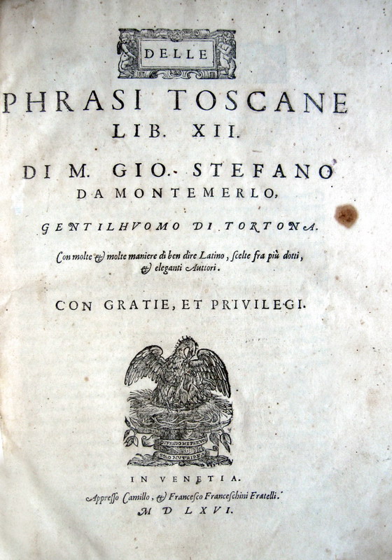 Giovanni Stefano Montemerlo -  Delle phrasi toscane lib. XII - 1566