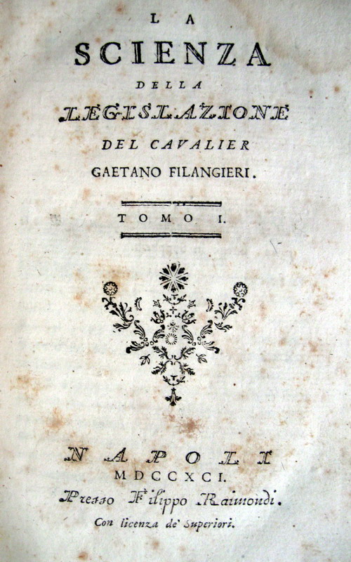 Gaetano Filangieri - La scienza della legislazione - 1783-91