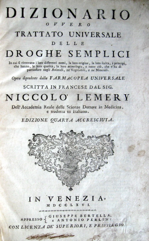 Lemery -Trattato universale delle droghe semplici - 1766