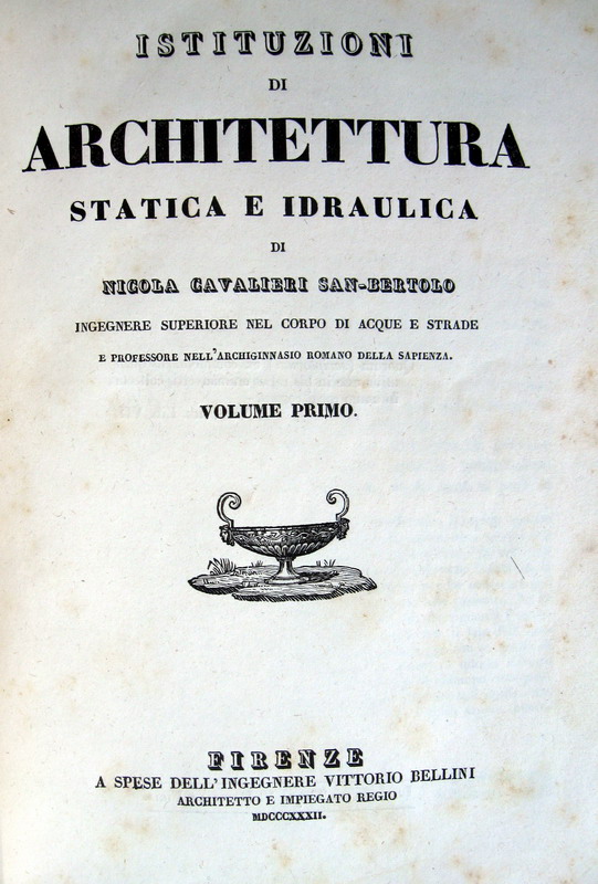 Nicola Cavalieri - Istituzioni di architettura statica e idraulica - 1833 (con 67 tavole)