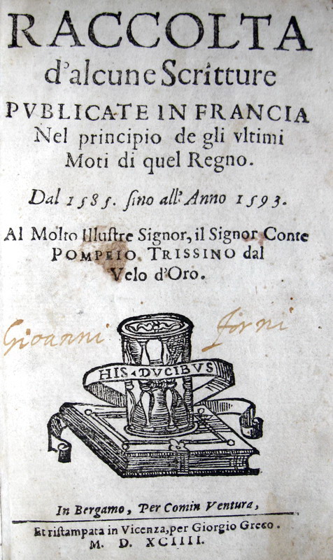I moti di Francia dal 1585 al 1593 - Vicenza, 1594