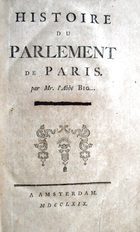 Voltaire - Histoire du parlement de Paris - 1769 Voltaire - Histoire du parlement de Paris - 1769