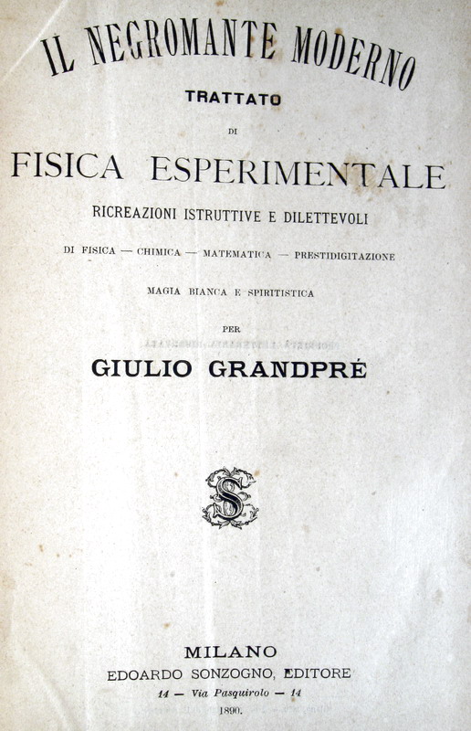 Grandpr - Il negromante moderno. Trattato di fisica, alchimia e magia - 1890 (prima traduzione italiana)