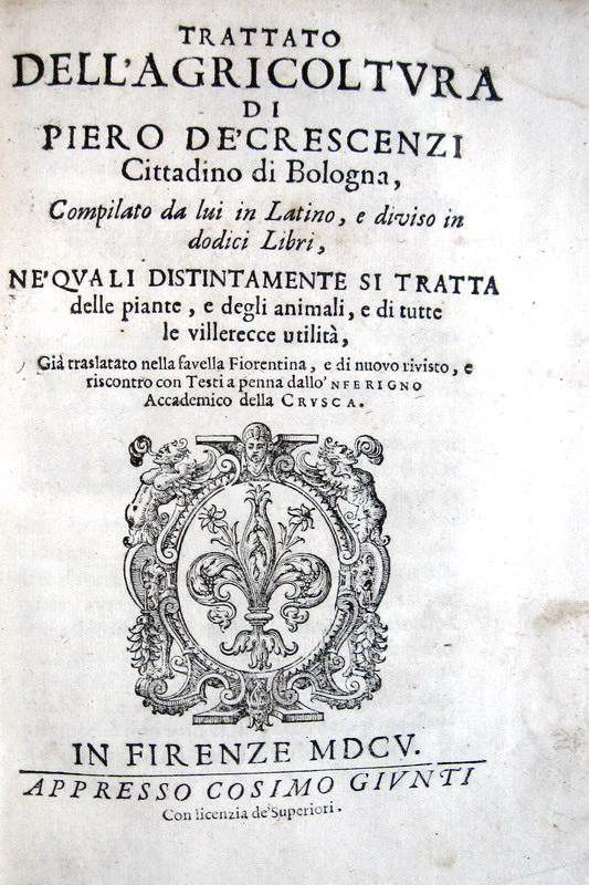 Pietro de' Crescenzi - Trattato dell'agricoltura - Firenze 1605